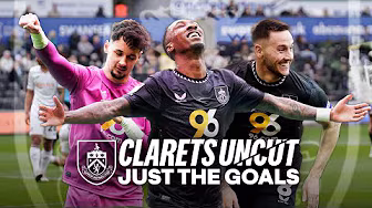 Brownhill & Anthony Net As Clarets Sink Swans | CLARETS UNCUT | Just The Goals background