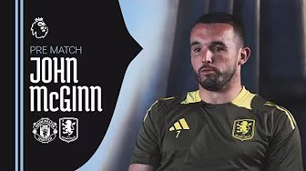 "Everyone is excited" | John McGinn on Manchester United backdrop