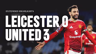 Magnifico Performance! 🔥🇵🇹 | Leicester v Man Utd | Extended Highlights