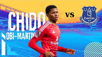 CHIDO OBI-MARTIN VS EVERTON | 20 MIN CAMEO | Manchester United