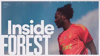 Ola Aina Contract Signing Day & Pre-Season Gets Underway! 👊 | INSIDE FOREST 🎬 background