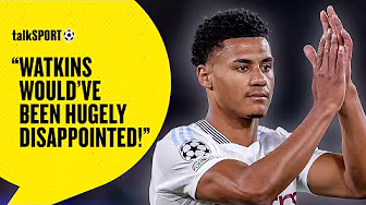 "It Was A HUGE Decision!" Cascarino Claims Watkins Could LEAVE Villa After Getting BENCHED v PSG!