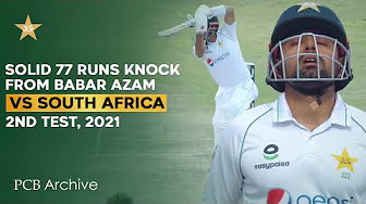 PCB Archive - Babar Azam Played Solid 7️⃣7️⃣ Runs Innings | PAK vs SA 2nd Test 2021 | ME2A