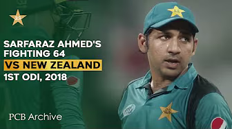PCB Archive - Fighting 6️⃣4️⃣ Runs From Sarfaraz Ahmed | PAK vs NZ 1st ODI 2018 | M8C2A backdrop