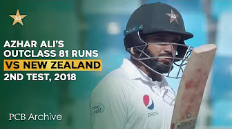 PCB Archive - Solid 8️⃣1️⃣ runs By Azhar Ali | Pakistan vs New Zealand 2nd Test 2018