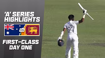 Australia A v Sri Lanka A | 2nd first-class match | Day 1