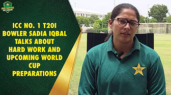 ICC No. 1 T20I bowler Sadia Iqbal talks about hard work and upcoming World Cup preparations