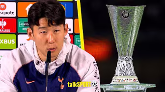 "This could be my LAST chance!" Heung Min Son on what this Europa League final means to him!