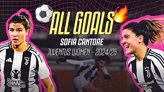 Thank You, Sofia! CANTORE's Top Goals from Her Farewell Season (24/25) at Juventus Women! background