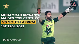 PCB Archive - Mohammad Rizwan's Historic Maiden T20I Century | PAK vs SA 1st T20I 2021 | ME2A