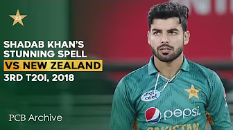 PCB Archive - Shadab Khan’s 3️⃣ wickets troubles New Zealand | PAK vs NZ 3rd T20I 2018