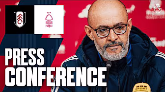 Nuno Espírito Santo Press Conference 🎙️ | Fulham vs Forest | Premier League background
