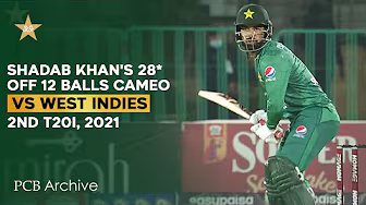 PCB Archive - Shadab Khan's 28* off 12 Balls Cameo in Karachi | PAK vs WI 2nd T20I 2021 | MK2A