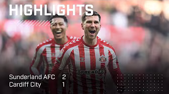 Back-To-Back Wins | Sunderland AFC 2 - 1 Cardiff City | EFL Championship Highlights background