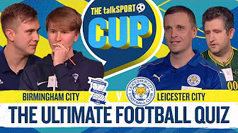 Midlands derby second round tie - Birmingham City vs Leicester City! talkSPORT CUP!