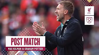 "We Can Hold Our Heads High" | Kilman & Potter | Post Match Reactions | Liverpool v West Ham