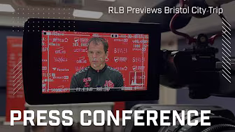 "It’s important to manage the squad" | RLB Previews Bristol City Trip | Press Conference background