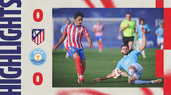 HIGHLIGHTS | Atlético de Madrid B 0-0 UD Ibiza | 1ª RFEF, MD37