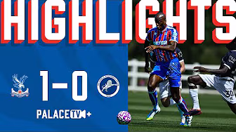 Starting the season with a win 💥 | MATCH HIGHLIGHTS | Crystal Palace 1-0 Millwall | Pre-Season background