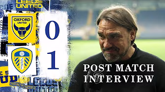 “A top performance” | Daniel Farke reaction | Oxford United 0-1 Leeds United background