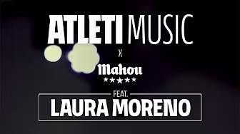 Laura Moreno - 'La última bala' | Atleti Music X Mahou 🎶