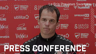 "Our shared ambition is so important" | Le Bris Previews Swansea City | Press Conference