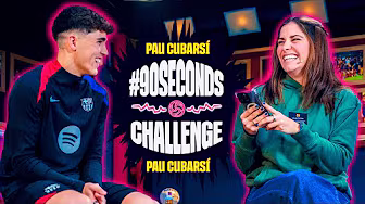 🤔😂 PAU CUBARSÍ FACES THE 90 SECONDS CHALLENGE | FC BARCELONA 🔵🔴 background