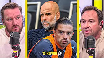 "Pep is a spoiled BRAT!" Jamie O'Hara and Jason Cundy DEBATE what Jack Grealish should do next