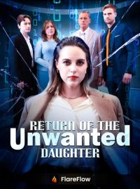 return of the unwanted daughter