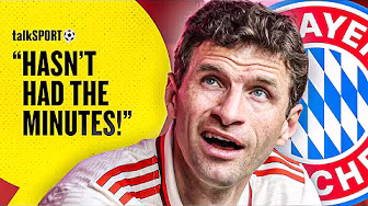 "Closing In On 750 Appearances!" talkSPORT EXPLAINS Thomas Müller's Rumoured EXIT From Bayern Munich