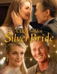 CEO's Sudden Silver Bride