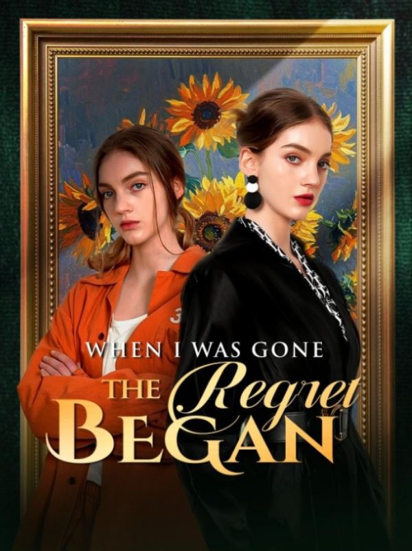 When I Was Gone, the Regret Began poster
