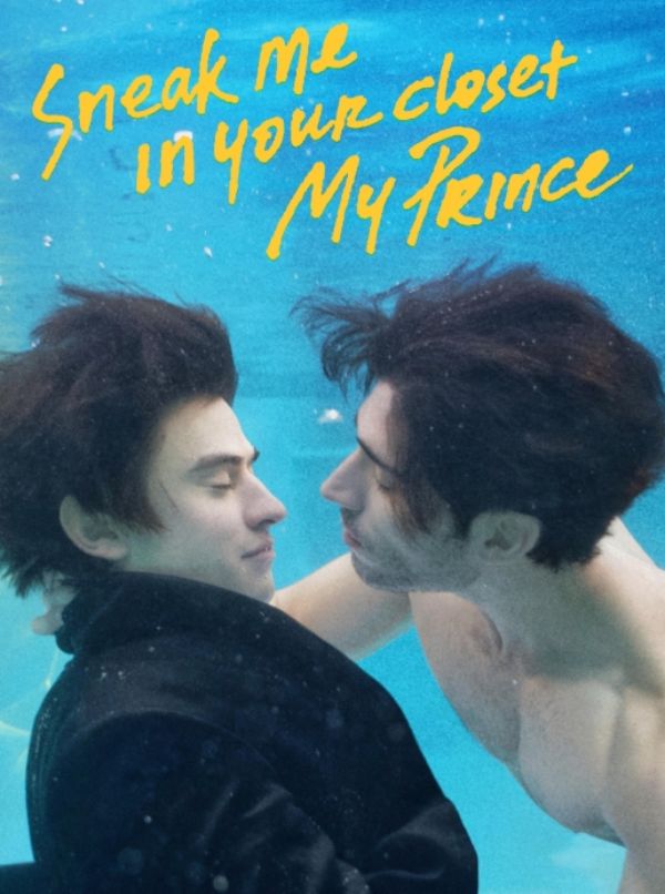 Sneak Me in Your Closet My Prince poster