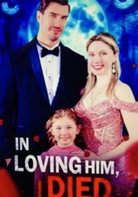 In Loving Him, I Died