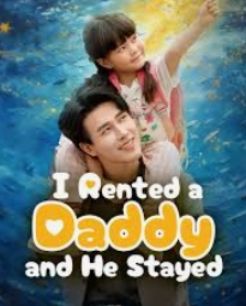 I rented a daddy and he stayed poster