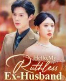 Hello, My Ruthless Ex-Husband poster