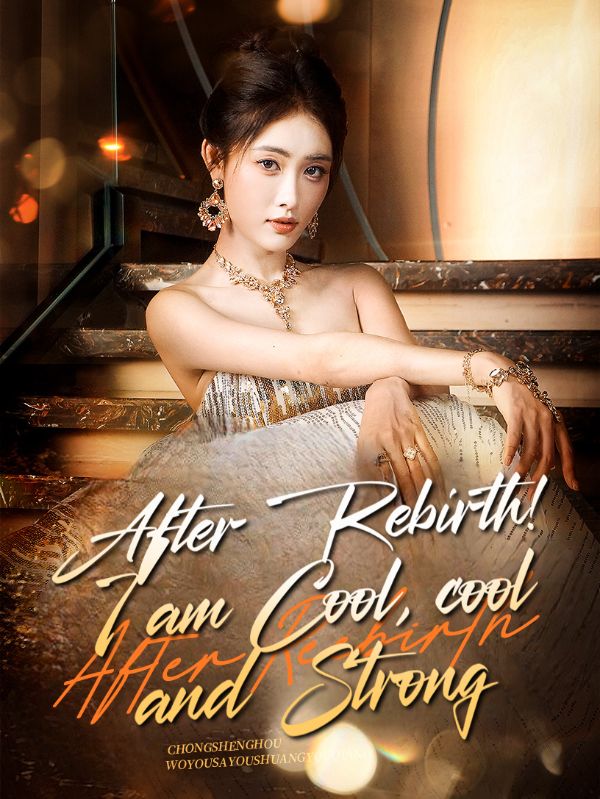 After rebirth! I am cool, cool and strong poster