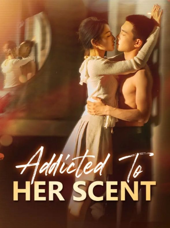 Addicted To Her Scent poster