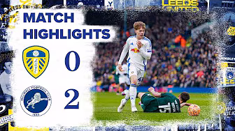 Highlights | Leeds United 0-2 Millwall | Emirates FA Cup