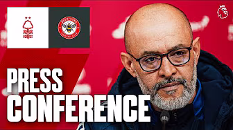 Nuno EspĂrito Santo Press Conference đïž | Forest vs Brentford | Premier League background