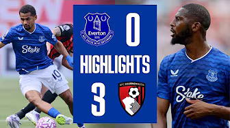 EVERTON 0-3 BOURNEMOUTH | Premier League Summer Series in New Jersey