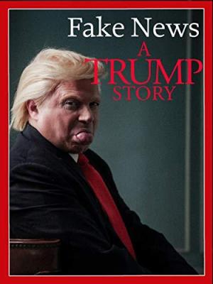 Fake News: A Trump Story [Russian]