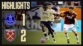 EVERTON 1-2 WEST HAM | Premier League Summer Series at Soldier Field, Chicago