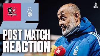 Nuno Espírito Santo Post-Match Reaction 🗣️ | Exeter City 2-2 Forest (2-4 pens)