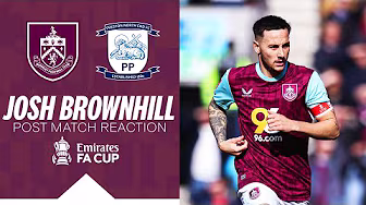 Brownhill Reflects On Defeat In The Emirates FA CUP | REACTION | Preston North End 3 - 0 Burnley backdrop