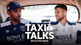 TAXI TALKS | Niclas Füllkrug & Anton Ferdinand | Episode 1