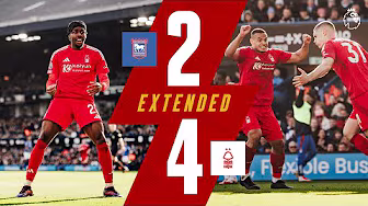 Ipswich Town 2-4 Forest | Extended Highlights 🎥 | Premier League background