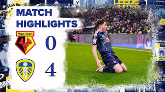 Highlights | Watford 0-4 Leeds United | James, Solomon and Piroe goals extend run! backdrop