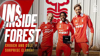 Inside Forest ЁЯОе | Joe Cole & Peter Crouch surprise Elanga! ЁЯШ▒