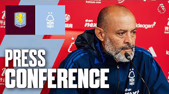 Nuno Espírito Santo Press Conference 🎙️ | Aston Villa vs Forest | Premier League